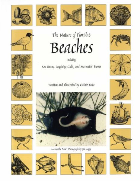 Cover for Cathie Katz · The Nature of Florida's Beaches: Including Sea Beans, Laughing Gulls and Mermaids' Purses (Paperback Book) (2001)