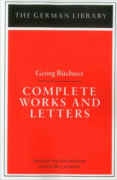 Complete Works and Letters - German Library S. - Georg Buchner - Books - Bloomsbury Publishing PLC - 9780826403018 - October 18, 2000