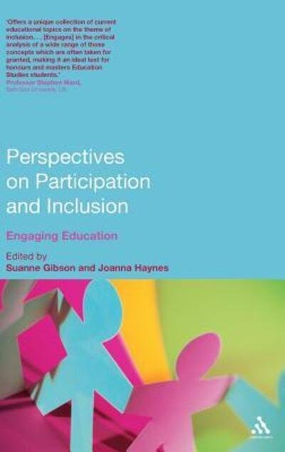 Perspectives on Participation and Inclusion: Engaging Education - Suanne Gibson - Bücher - Bloomsbury Publishing PLC - 9780826445018 - 23. März 2009