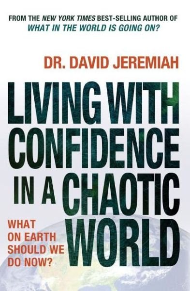 Cover for Dr                                                                                                                                                                                                                                                              · Living with Confidence in a Chaotic World: What on Earth Should We Do Now? (Taschenbuch) (2010)