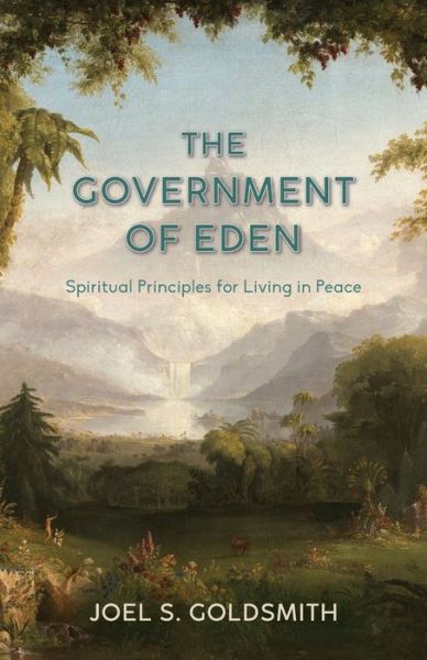 Cover for Joel S Goldsmith · The Government of Eden (Paperback Book) (2020)