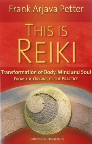 Cover for Frank Arjava Petter · This is Reiki: Transformation of Body, Mind and Soul from the Origins to the Practice (Paperback Bog) (2012)