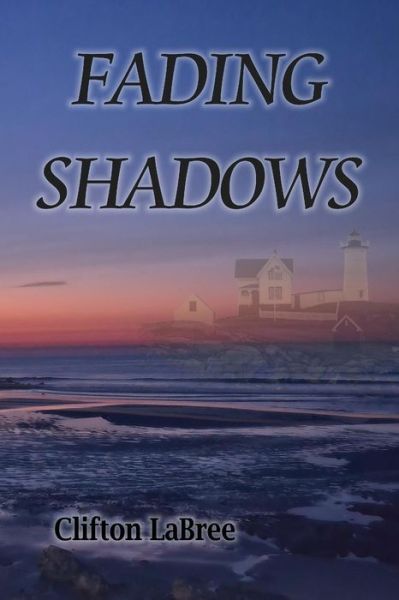 Cover for Clifton La Bree · Fading Shadows (Paperback Book) (2014)