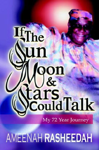 Cover for Ameenah Rasheedah · If the Sun, Moon and Stars Could Talk (Paperback Book) (2000)