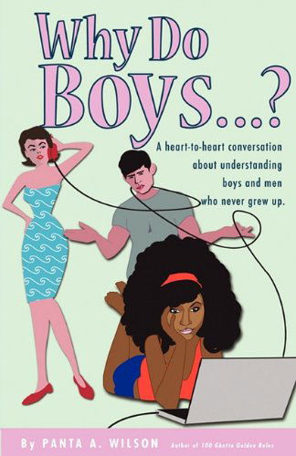 Cover for Panta a Wilson · Why Do Boys....? (Taschenbuch) (2010)