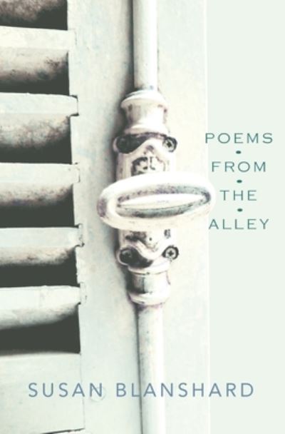 Cover for Susan Blanshard · Poems From The Alley (Paperback Book) (2020)