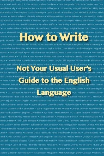 Cover for A P English · How to Write: Not Your Usual User's Guide to the English Language (Pocketbok) (2015)