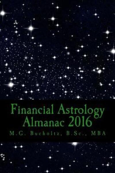 Cover for M.G. Bucholtz · Financial Astrology Almanac 2016 (Book) (2015)