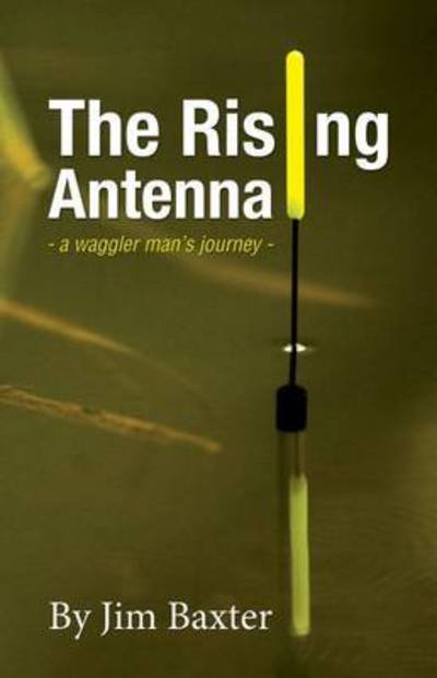 Cover for Jim Baxter · The Rising Antenna (Hardcover Book) (2016)