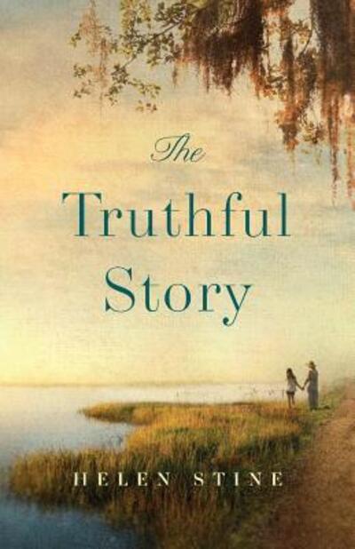 Cover for Helen Stine · The Truthful Story (Paperback Book) (2016)