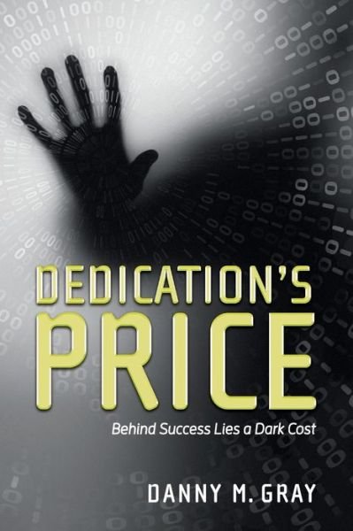 Cover for Danny M. Gray · Dedication's Price (Paperback Book) (2016)