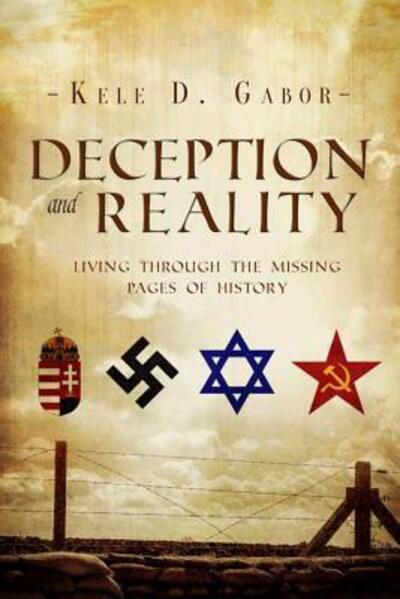 Cover for Kele D Gabor · Deception and Reality (Paperback Book) (2017)