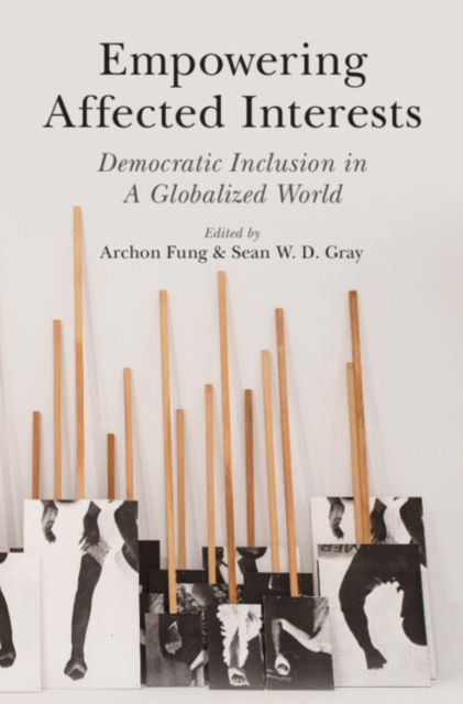 Empowering Affected Interests: Democratic Inclusion in a Globalized World -  - Boeken - Cambridge University Press - 9781009454018 - 14 november 2024