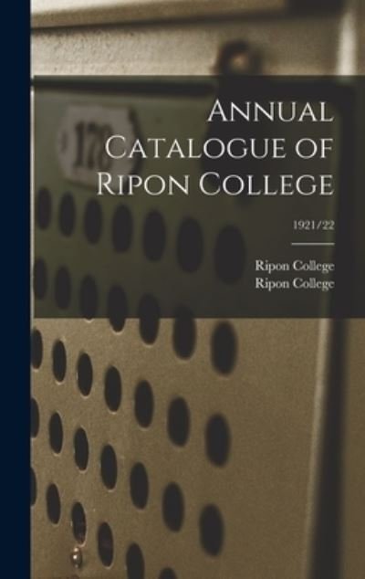 Cover for Ripon College · Annual Catalogue of Ripon College; 1921/22 (Innbunden bok) (2021)