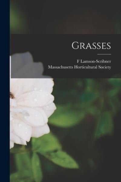 Cover for F Lamson-Scribner · Grasses (Paperback Book) (2021)