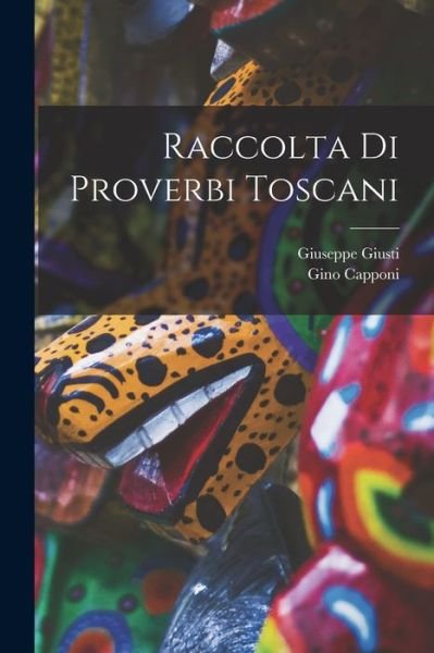 Cover for Gino Capponi · Raccolta Di Proverbi Toscani (Buch) (2022)