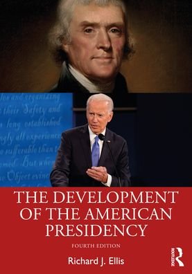 Cover for Richard Ellis · The Development of the American Presidency (Paperback Book) (2022)