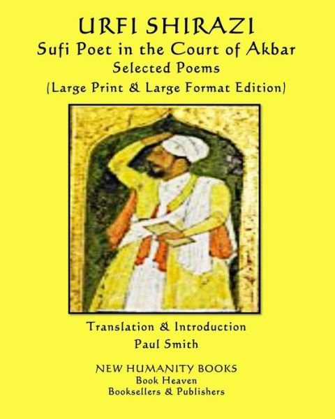 Cover for Urfi Shirazi · URFI SHIRAZI Sufi Poet in the Court of Akbar SELECTED POEMS (Paperback Bog) (2020)
