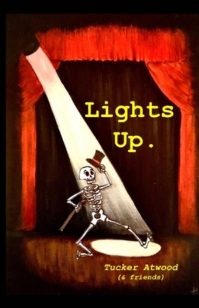 Cover for Tucker Atwood · Lights Up. (Pocketbok) (2021)