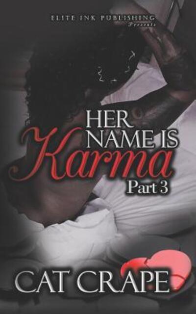 Cover for Cat Crape · Her Name Is Karma : Part 3 (Paperback Book) (2019)