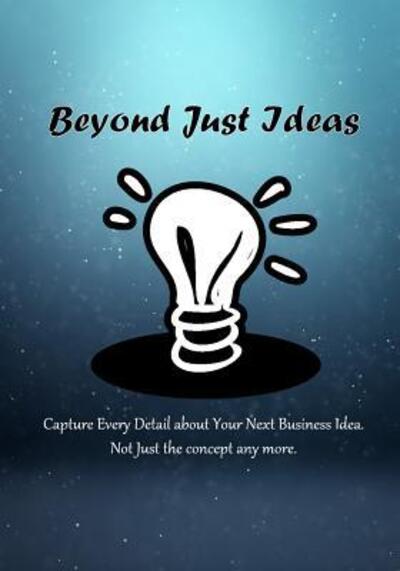 Cover for Kamala Laksh · Beyond Just Ideas (Paperback Book) (2019)