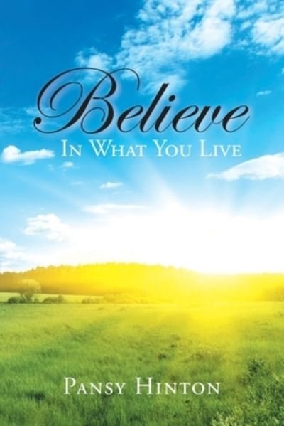 Cover for Pansy Hinton · Believe in What You Live (Paperback Bog) (2020)