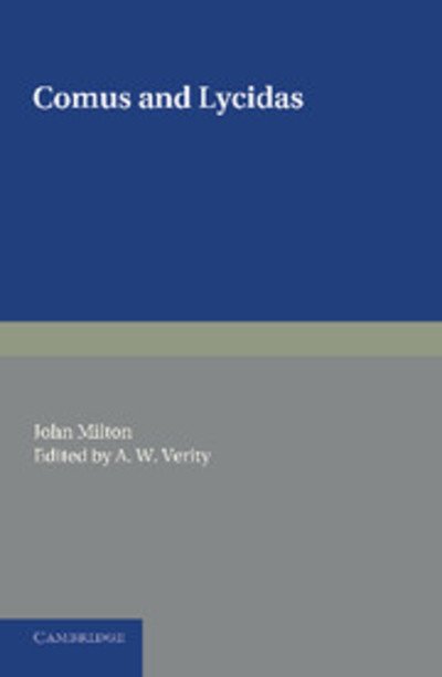 Comus and Lycidas - John Milton - Böcker - Cambridge University Press - 9781107620018 - 24 juli 2014