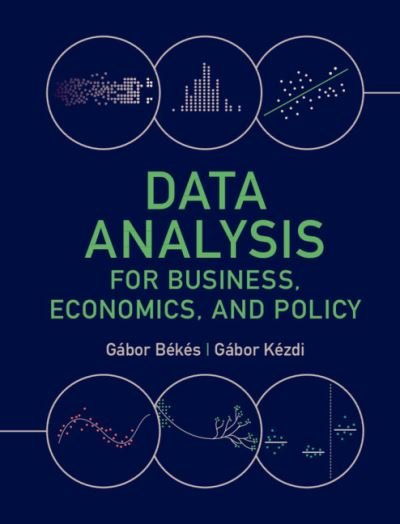 Cover for Gabor Bekes · Data Analysis for Business, Economics, and Policy (Hardcover Book) (2021)