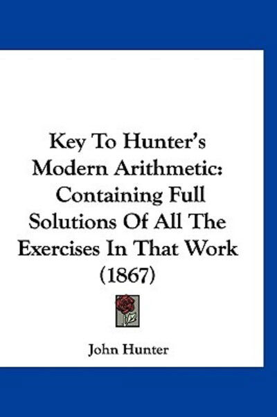 Cover for John Hunter · Key To Hunter's Modern Arithmetic (Paperback Book) (2009)