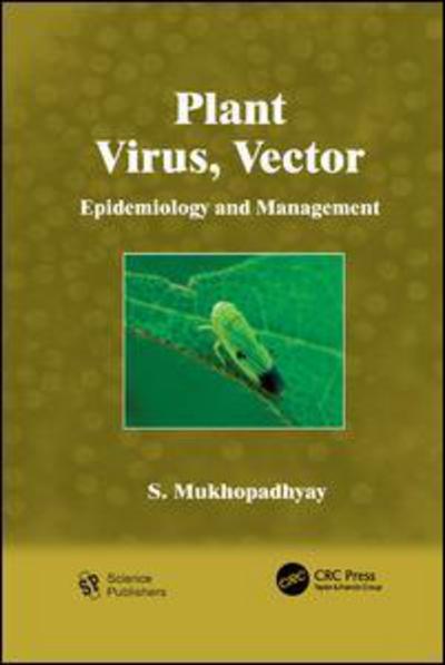 Cover for Mukhopadhyay, S. (B C Agricultural University, Nadia, India) · Plant Virus, Vector (Paperback Book) (2017)