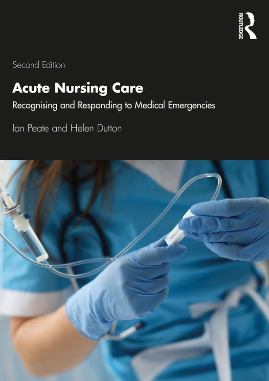 Cover for Peate Ian · Acute Nursing Care: Recognising and Responding to Medical Emergencies (Paperback Book) (2020)