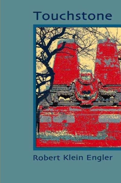 Cover for Robert Klein Engler · Touchstone (Book) (2013)