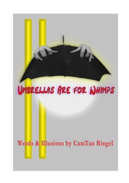 Cover for Cam Tan Rimgel · Umbrellas Are for Whimp (Pocketbok) (2015)