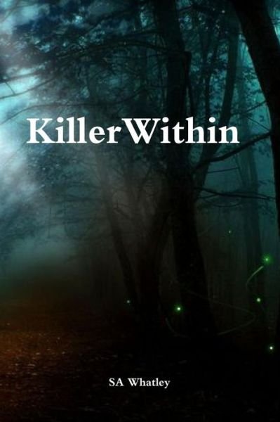 Cover for SA Whatley · Killer Within (Taschenbuch) (2015)
