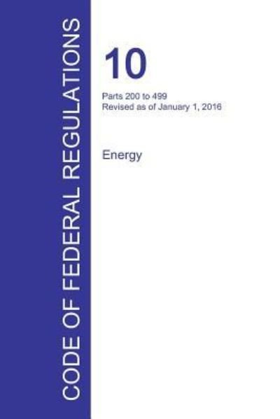 Cover for Office of the Federal Register · Code of Federal Regulations Title 10, Volume 3, January 1, 2016 (Paperback Book) (2016)