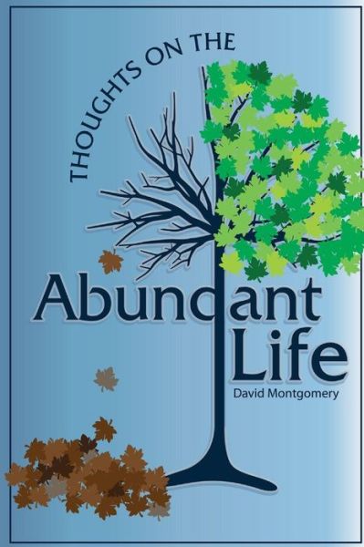 Cover for David Montgomery · Thoughts on the Abundant Life (Taschenbuch) (2017)