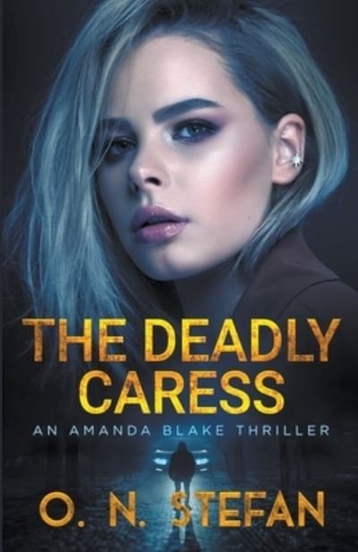 Cover for O N Stefan · The Deadly Caress (Paperback Book) (2020)