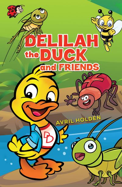 Cover for Avril Holden · Delilah the Duck and Friends (Paperback Book) (2023)