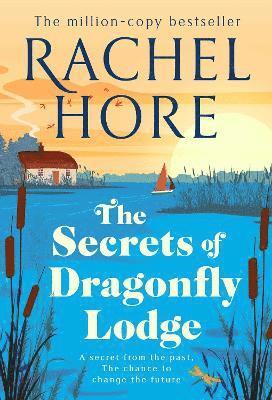 Cover for Rachel Hore · The Secrets of Dragonfly Lodge: Discover the captivating new novel from the million-copy bestseller Rachel Hore (Paperback Book) [Export / Airside, abandoned edition] (2025)