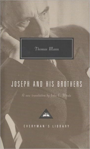 Cover for Thomas Mann · Joseph and His Brothers: the Stories of Jacob, Young Joseph, Joseph in Egypt, Joseph the Provider (Hardcover Book) (2005)