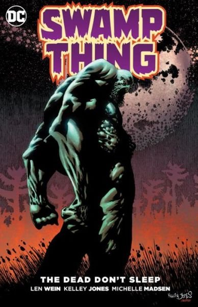 Cover for Len Wein · Swamp Thing The Dead Don't Sleep (Hardcover Book) (2016)