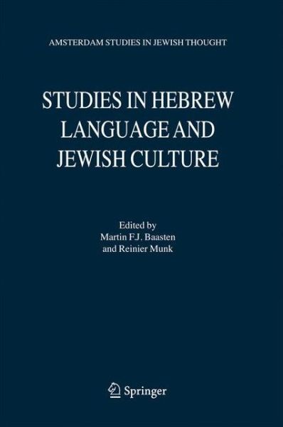 Cover for Rainier W Munk · Studies in Hebrew Language and Jewish Culture: Presented to Albert van der Heide on the Occasion of his Sixty-Fifth Birthday - Amsterdam Studies in Jewish Philosophy (Hardcover Book) [2007 edition] (2007)