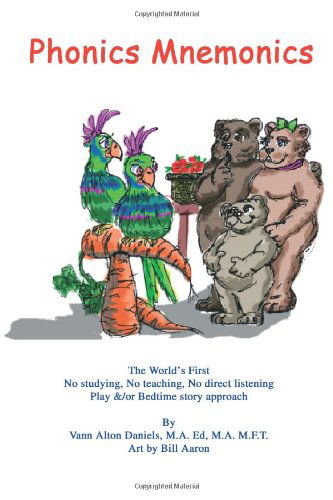 Phonics Mnemonics - Vann Alton Daniels - Books - AuthorHouse - 9781403320018 - November 28, 2002