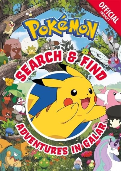 Official Pokemon Search & Find: Adventures in Galar - Pokemon - Pokemon - Books - Hachette Children's Group - 9781408367018 - April 14, 2022