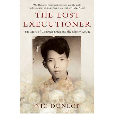 Cover for Nic Dunlop · The Lost Executioner: The Story of Comrade Duch and the Khmer Rouge (Paperback Book) (2009)