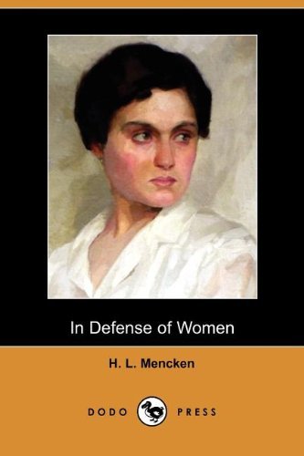 Cover for H. L. Mencken · In Defense of Women (Dodo Press) (Paperback Book) (2009)