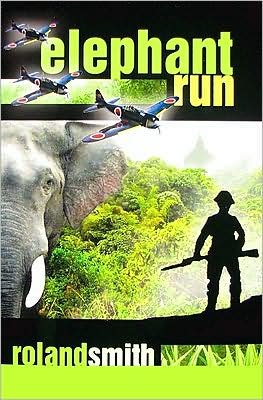 Elephant Run - Roland Smith - Bücher - Disney Publishing Worldwide - 9781423104018 - 30. Juni 2009