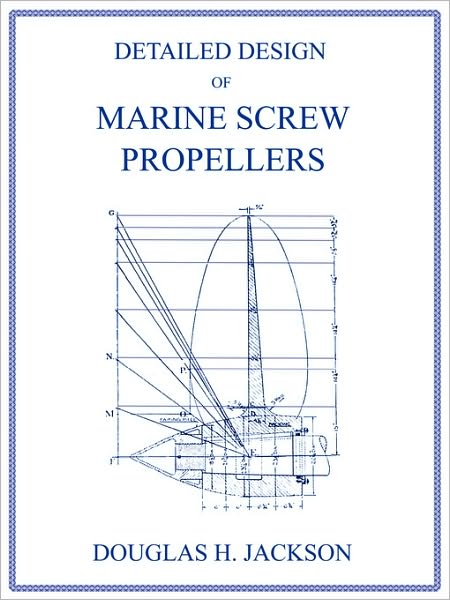 Cover for Douglas H. Jackson · Detailed Design of Marine Screw Propellers (Propulsion Engineering Series) (Paperback Book) (2006)