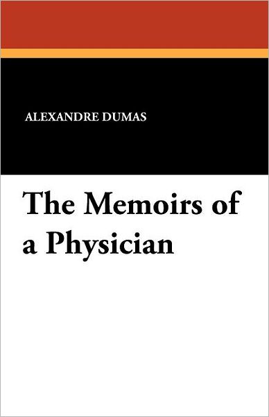 Cover for Alexandre Dumas · The Memoirs of a Physician (Pocketbok) (2024)