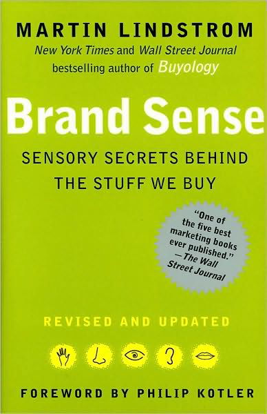 Brand Sense: Sensory Secrets Behind the Stuff We Buy - Martin Lindstrom - Livros - Free Press - 9781439172018 - 2 de fevereiro de 2010